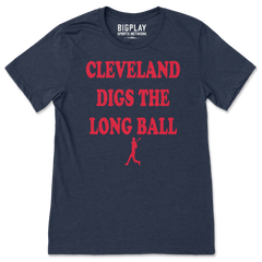 Cleveland Digs The Long Ball, T-Shirt