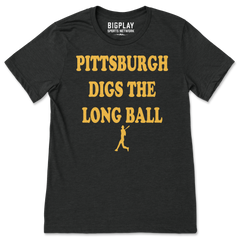 Pittsburgh Digs The Long Ball, T-Shirt