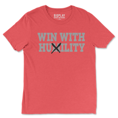 WIN WITH HUXILITY, T-Shirt