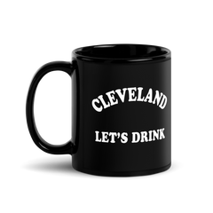 Cleveland "Let's Drink", Mug