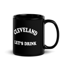 Cleveland "Let's Drink", Mug