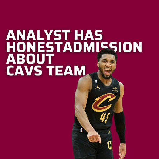 ANALYST HAS HONEST ADMISSION ABOUT CAVS TEAM THIS SEASON