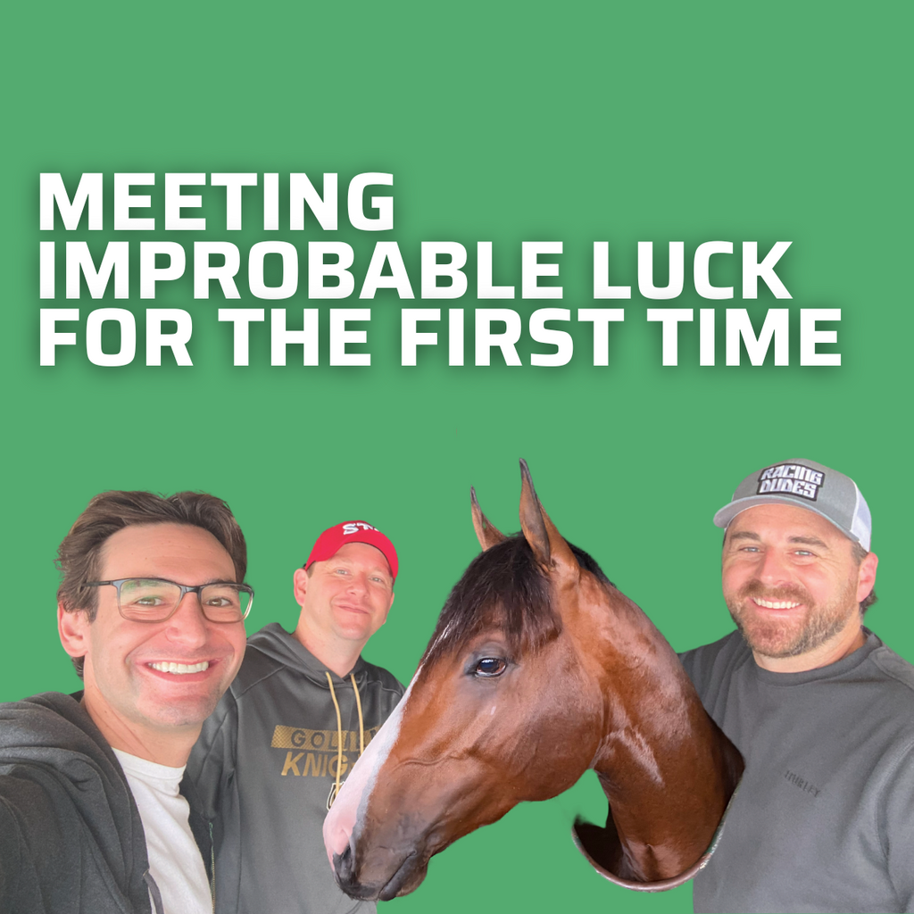 MEETING IMPROBABLE LUCK IN PERSON