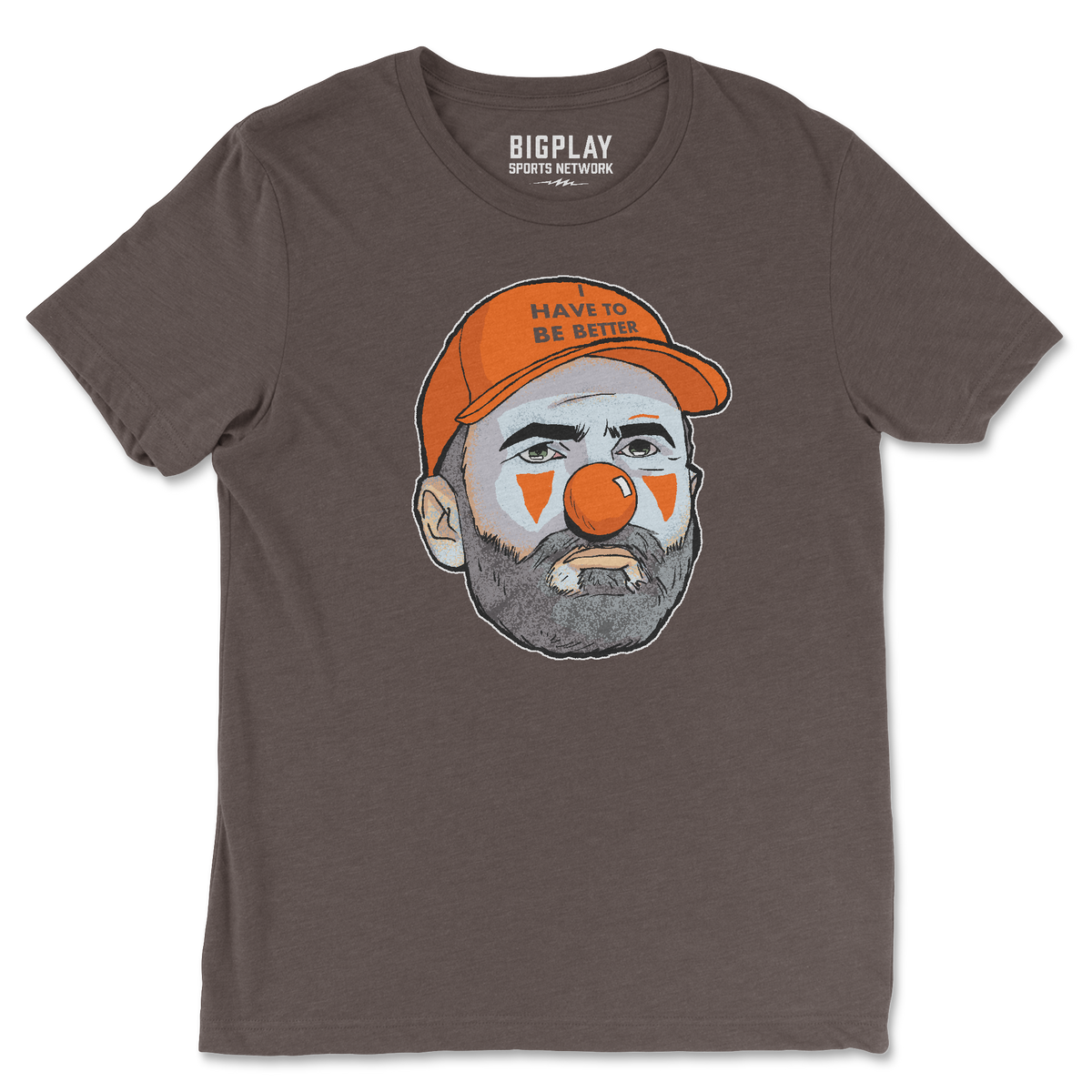 I Have To Be Better, T-Shirt