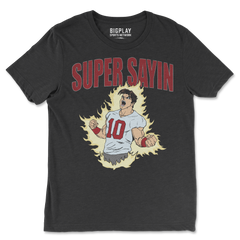 Super Sayin, T-Shirt
