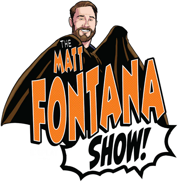 The Matt Fontana Show