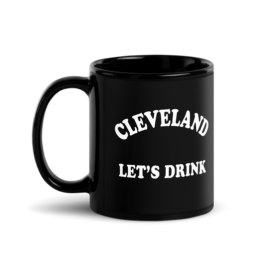 Cleveland "Let's Drink", Mug
